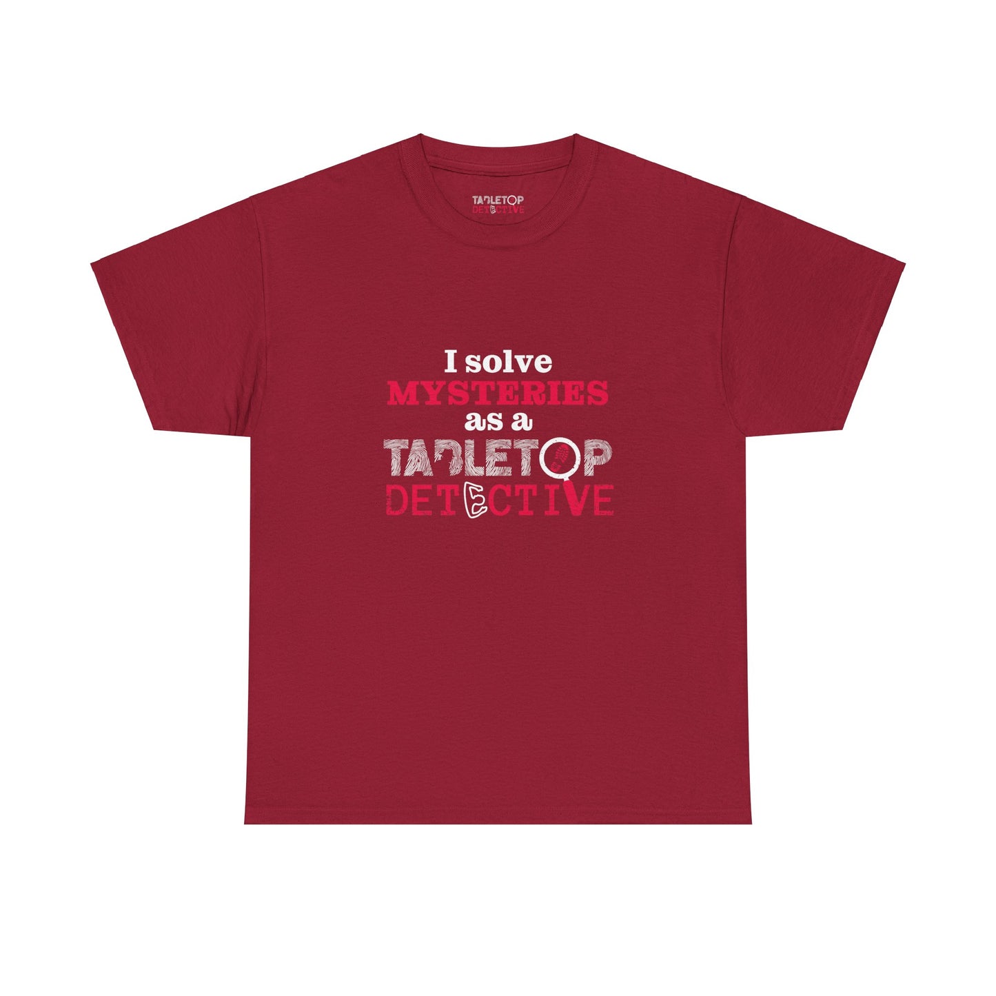 "I solve mysteries" Tabletop Detective t-shirt