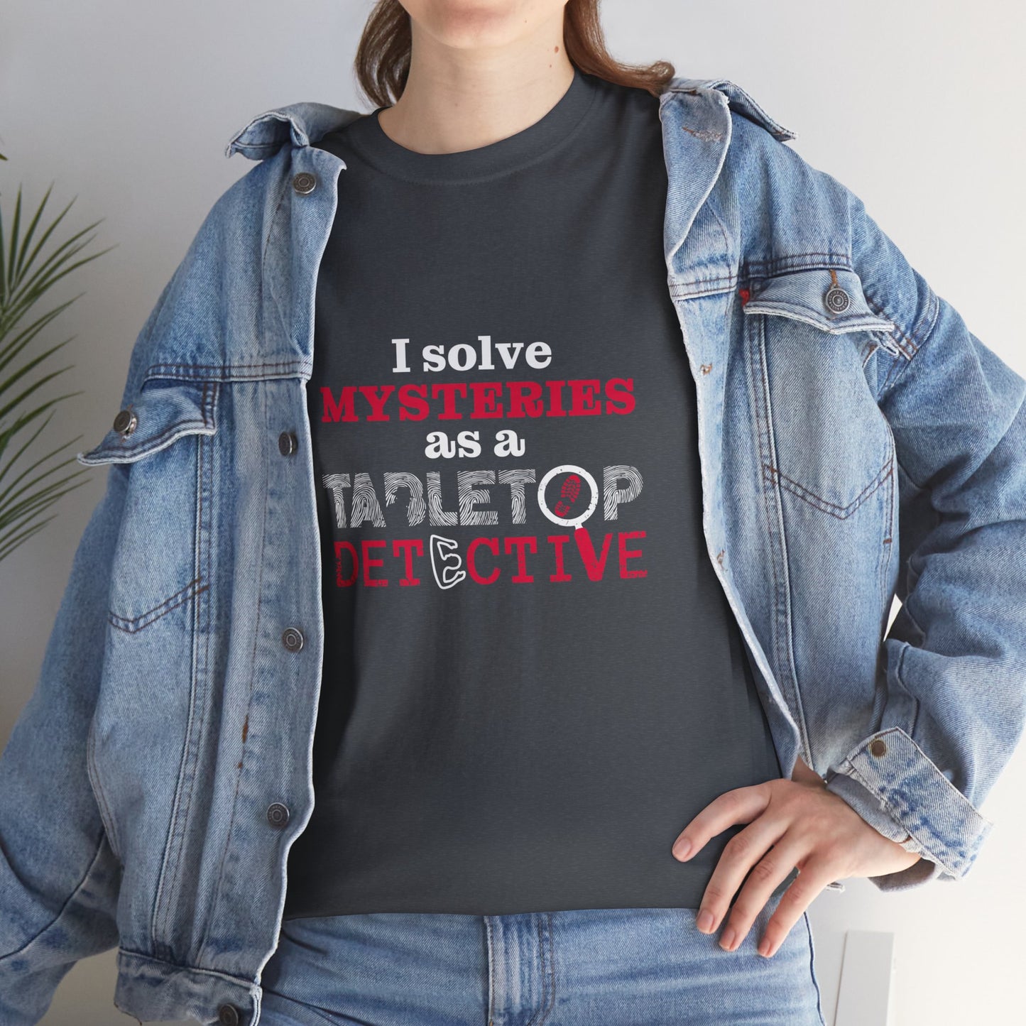 "I solve mysteries" Tabletop Detective t-shirt