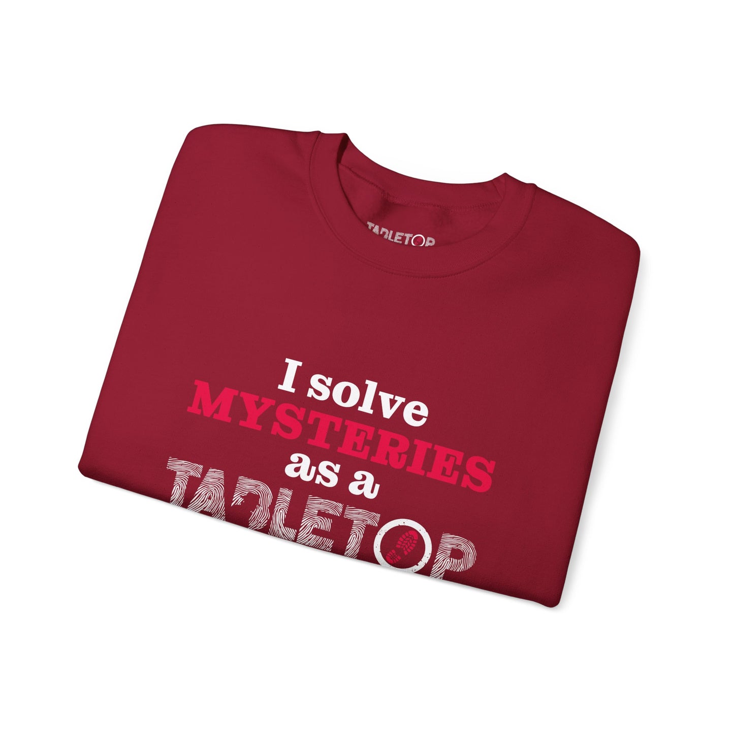 "I solve mysteries" Tabletop Detective Sweatshirt