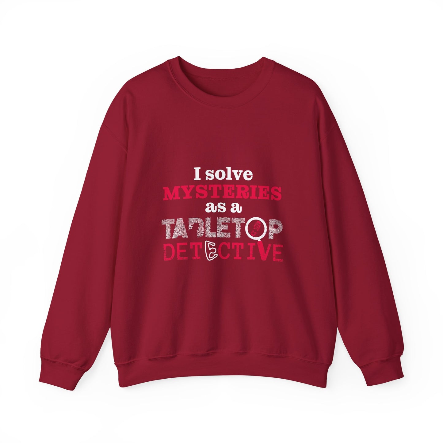 "I solve mysteries" Tabletop Detective Sweatshirt