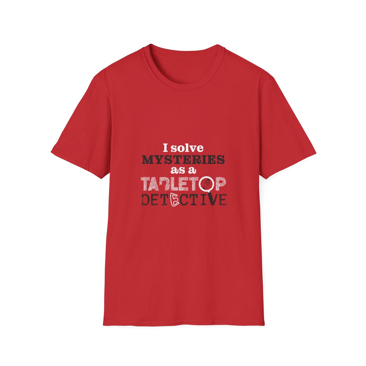 "I solve mysteries" Tabletop Detective t-shirt