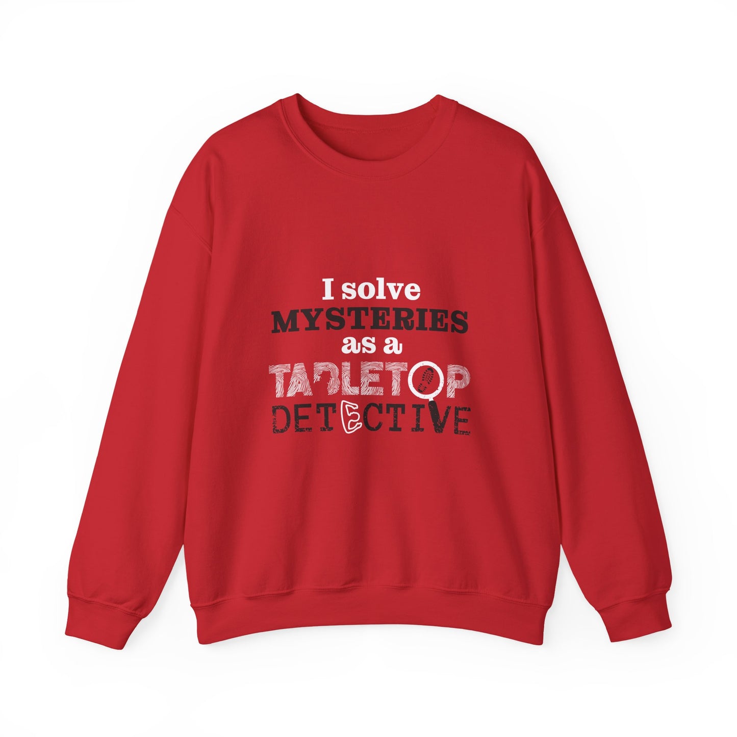 "I solve mysteries" Tabletop Detective Sweatshirt