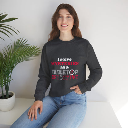 "I solve mysteries" Tabletop Detective Sweatshirt