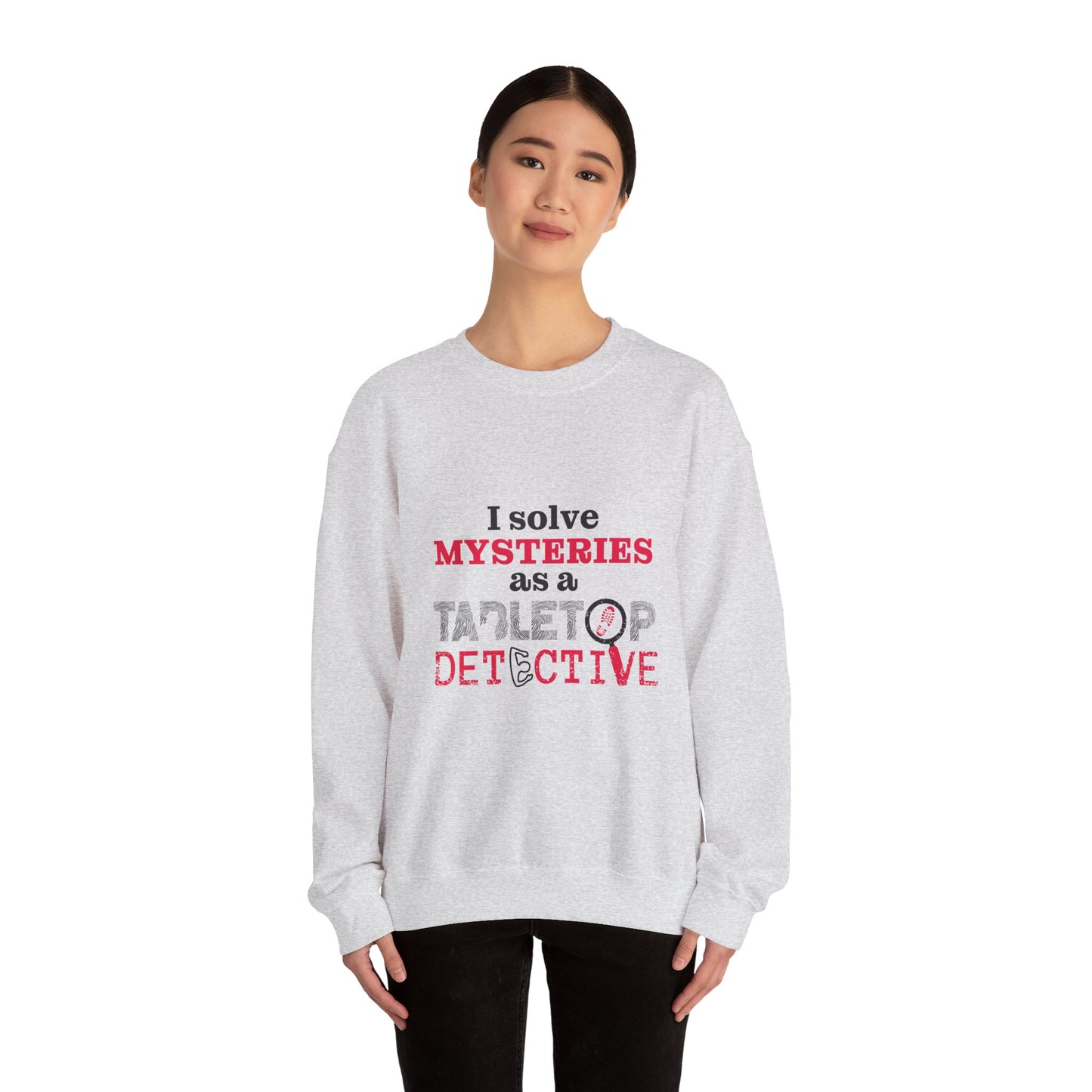 "I solve mysteries" Tabletop Detective Sweatshirt
